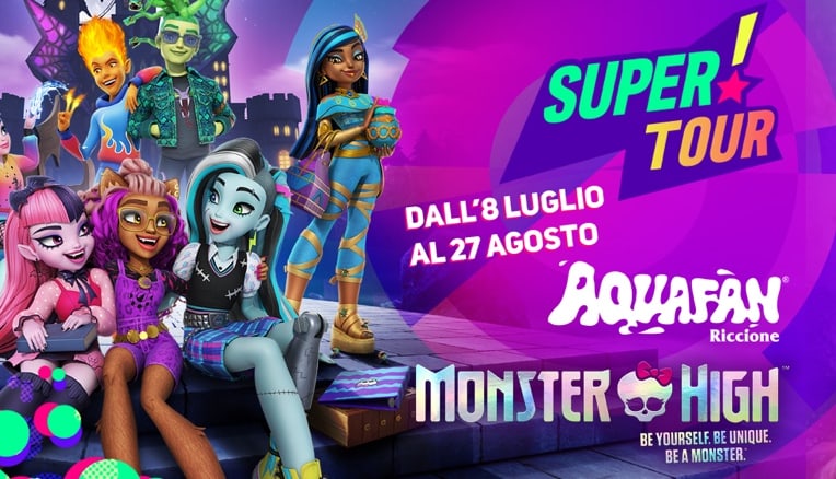 locandina del super! tour all'Aquafan di Riccione con immagini delle Monster High