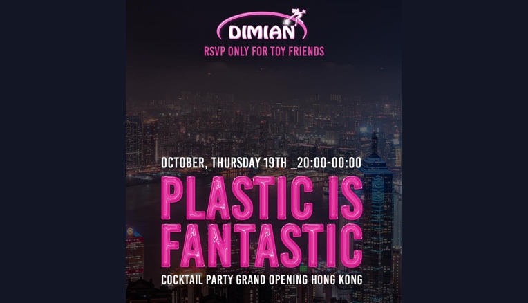 Dimian, a Hong Kong l’evento Plastic is Fantastic